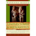 Temples, Tombs, and Hieroglyphs: A Popular History of Ancient Egypt - Paperback