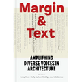 Margin and Text: Amplifying Diverse Voices in Architecture - Hardcover