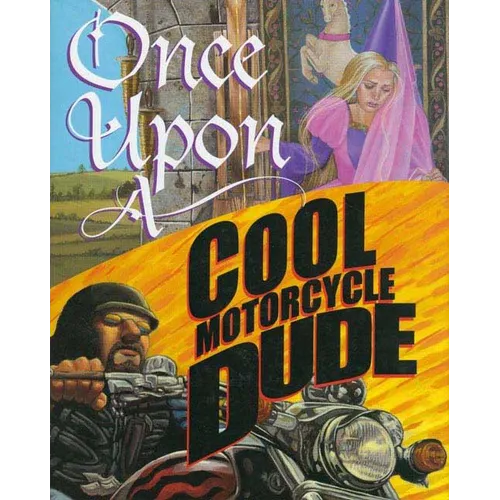 Once Upon a Cool Motorcycle Dude - Hardcover