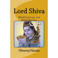 Lord Shiva- Attributes and Meditations - Paperback