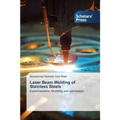 Laser Beam Welding of Stainless Steels - Paperback