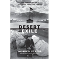 Desert Exile: The Uprooting of a Japanese American Family - Paperback