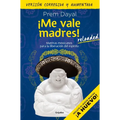 ¡Me Vale Madres! Reloaded / I Don't Give a Damn! New Edition - Paperback