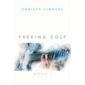 Freeing Colt - Paperback
