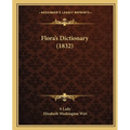 Flora's Dictionary (1832) - Paperback