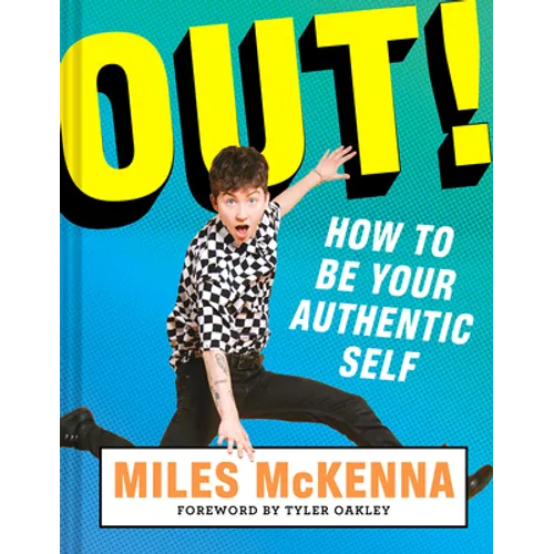 Out!: How to Be Your Authentic Self - Hardcover