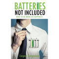 Batteries Not Included - Paperback