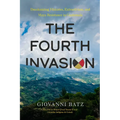The Fourth Invasion: Decolonizing Histories, Extractivism, and Maya Resistance in Guatemala - Paperback