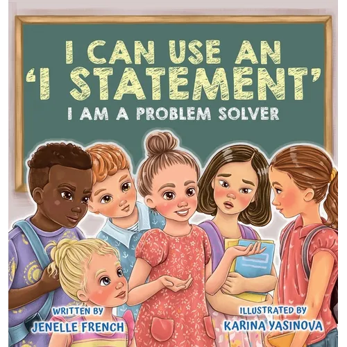 I Can Use an I Statement - Hardcover