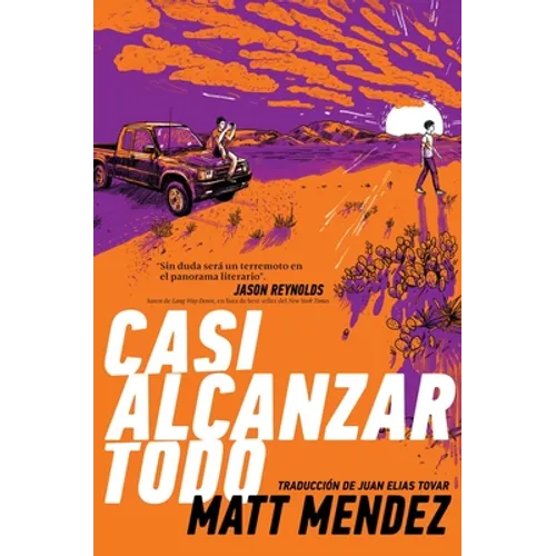 Casi Alcanzar Todo (Barely Missing Everything) - Hardcover