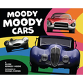 Moody Moody Cars - Hardcover