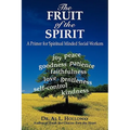 The Fruit of the Spirit: A Primer for Spiritually-Minded Social Workers - Hardcover