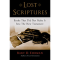 Lost Scriptures: Books That Did Not Make It Into the New Testament - Paperback