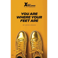 You Are Where Your Feet Are - Hardcover