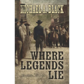 Where Legends Lie - Library Binding