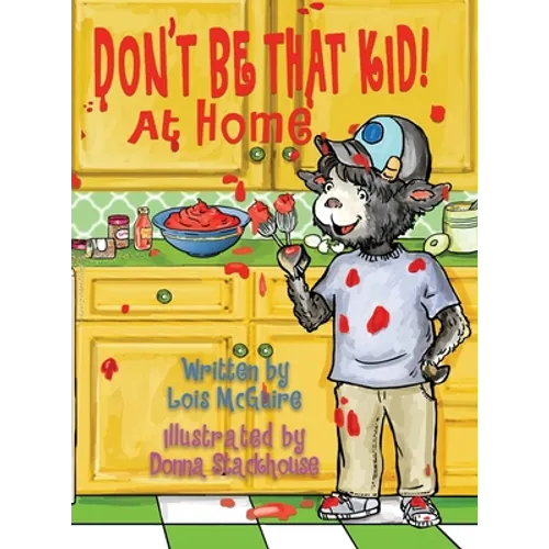 Don't Be That KID! At Home - Hardcover
