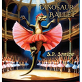 Dinosaur Ballet: A Primer in Poetry and Pictures for Dinosaurs and Children about Classical Ballet - Hardcover