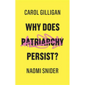 Why Does Patriarchy Persist? - Paperback