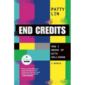 End Credits: How I Broke Up with Hollywood - Paperback