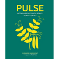 Pulse: Modern Recipes with Beans, Peas & Lentils - Hardcover
