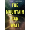 The Mountain Can Wait - Paperback