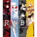 The World of Rwby - Hardcover