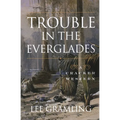 Trouble in the Everglades - Paperback