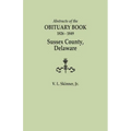 Abstracts of the Obituary Book, 1826-1849, Sussex County, Delaware - Paperback