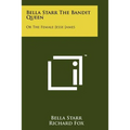 Bella Starr The Bandit Queen: Or The Female Jesse James - Paperback