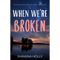 When We're Broken - Paperback