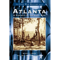 Atlanta: A Portrait of the Civil War - Paperback