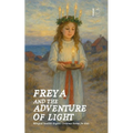 Freya and the Adventure of Light: Bilingual Swedish-English Christmas Stories for Kids - Paperback