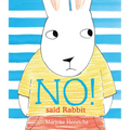 No! Said Rabbit - Hardcover