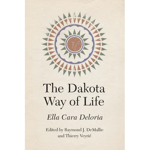The Dakota Way of Life - Hardcover