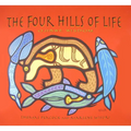 The Four Hills of Life: Ojibwe Wisdom - Paperback