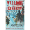 Warriors for Liberty: William Dollarson & Michigan's Civil War African Americans - Hardcover