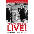 You Are Looking Live!: How the NFL Today Revolutionized Sports Broadcasting - Hardcover