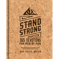 Stand Strong: 365 Devotions for Men by Men - Hardcover