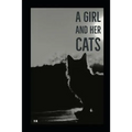 A Girl and Her Cats: A Poetry Collection - Paperback