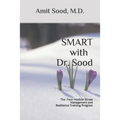 SMART with Dr. Sood: The Four-Module Stress Management And Resilience Training Program - Paperback