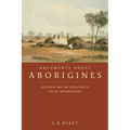 Arguments about Aborigines: Australia and the Evolution of Social Anthropology - Paperback