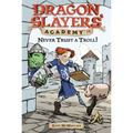 Never Trust a Troll: Dragon Slayer's Academy 18 - Paperback