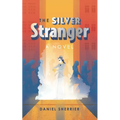 The Silver Stranger - Paperback