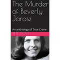 The Murder of Beverly Jarosz - Paperback