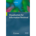 Visualization for Information Retrieval - Hardcover