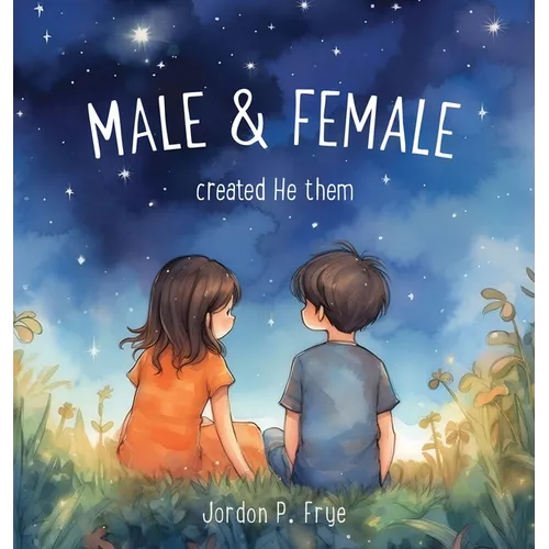 Male & Female Created He Them - Hardcover