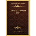 Currency And Credit (1919) - Paperback