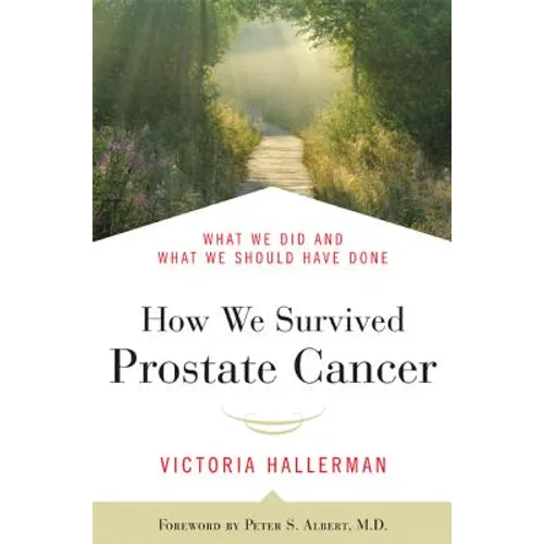 How We Survived Prostate Cancer - Paperback