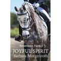 Bittersweet Farm 2: Joyful Spirit - Paperback