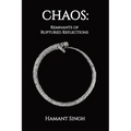 Chaos: Remnants of Ruptured Reflections - Paperback